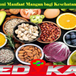 Ketahui Manfaat Mangan bagi Kesehatan Tubu
