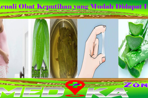 Kenali Obat Keputihan yang Mudah Didapat Ini