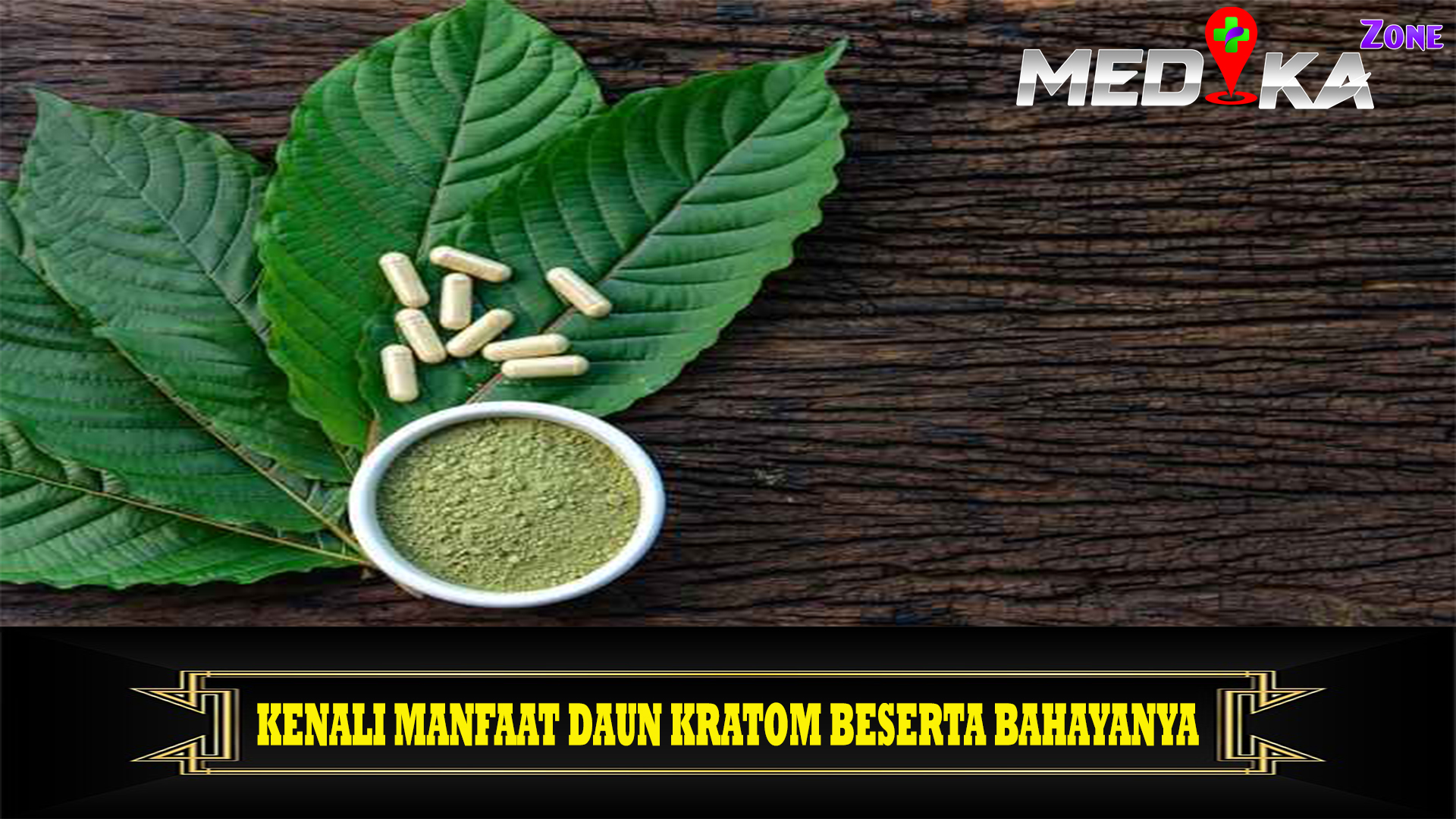 Kenali Manfaat Daun Kratom Beserta Bahayanya
