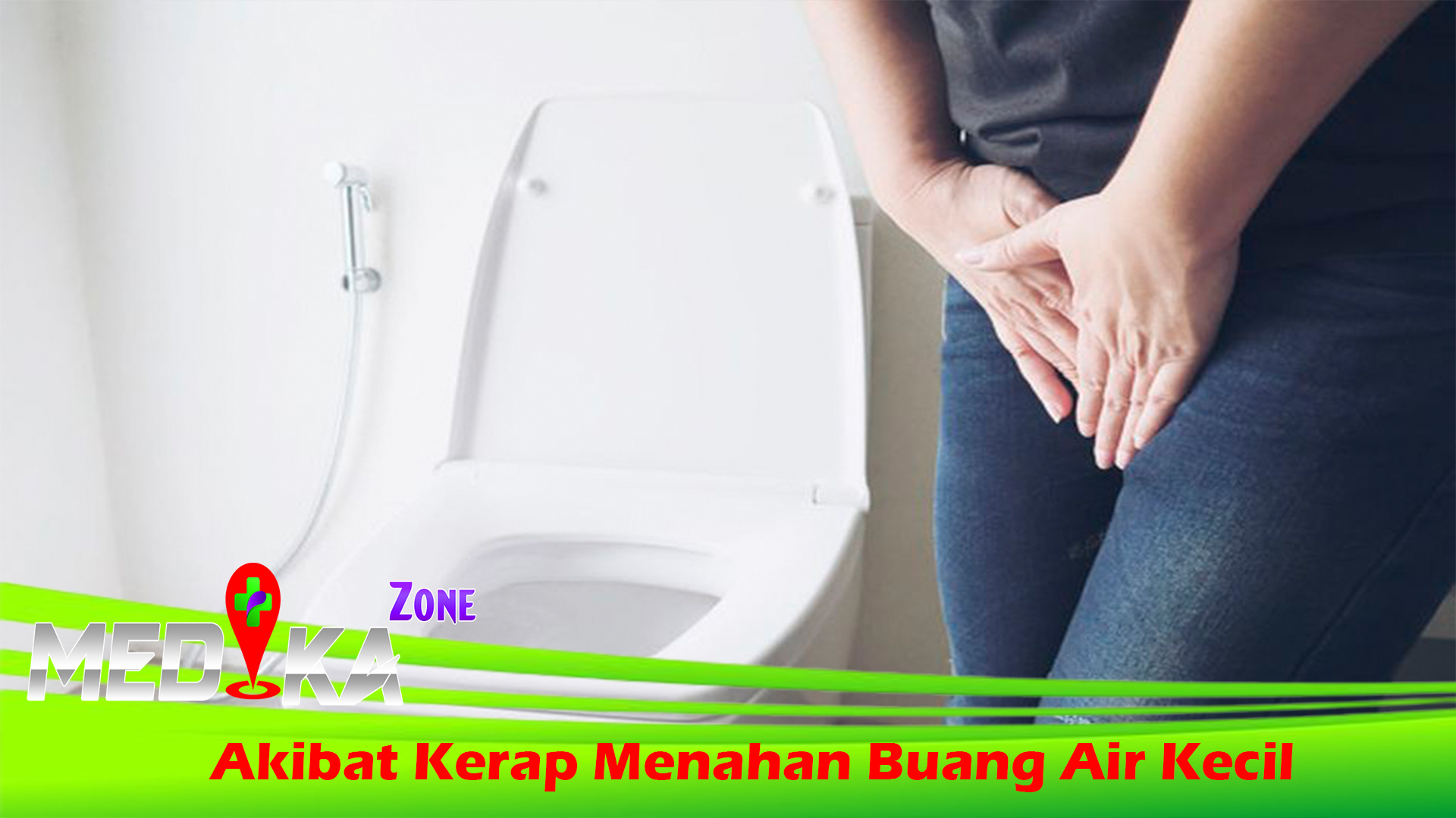 Hati- hati, Ini 7 Akibat Kerap Menahan Buang Air Kecil