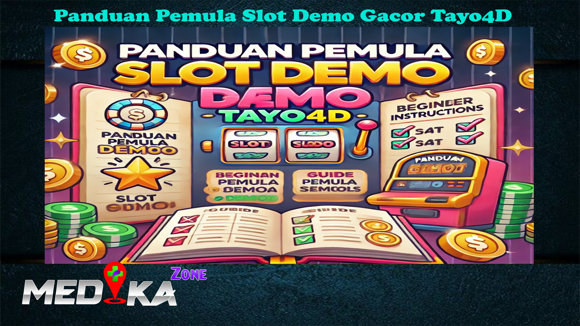 Panduan Pemula Slot Demo Gacor Tayo4D